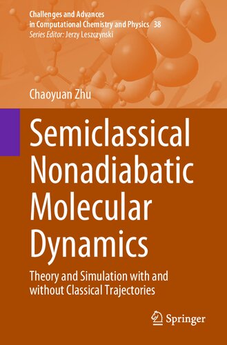 Semiclassical Nonadiabatic Molecular Dynamics: Theory and Simulation with and without Classical Trajectories