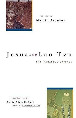 Jesus and Lao Tzu. The parallel sayings with commentaries