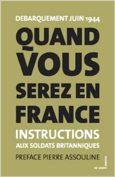 Quand vous serez en France : Débarquement juin 1944