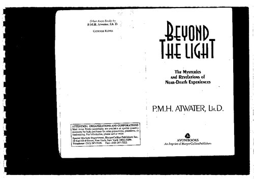 Beyond the light. The mysteries and revelations of near-death experiences