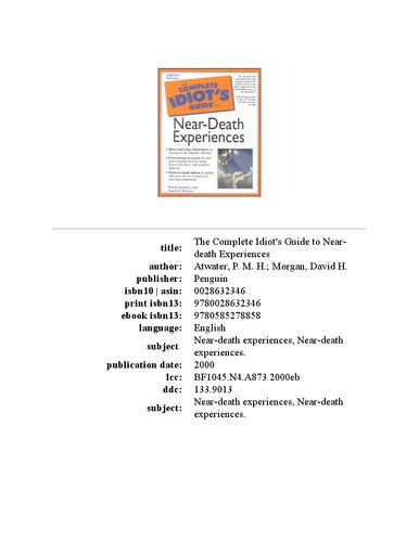 The complete idiots guide to near-death experiences