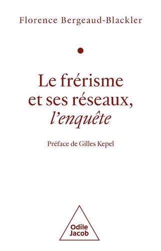 Le Frérisme et ses réseaux