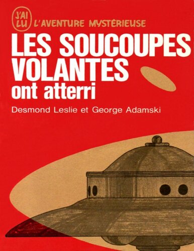 Les soucoupes volantes ont atterri