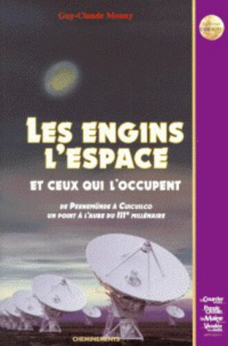 Les engins de l'espace, et ceux qui l'occupent