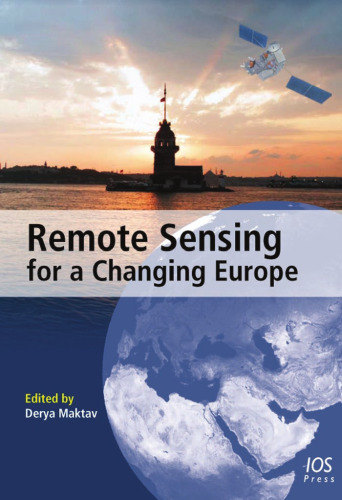 Remote Sensing for a Changing Europe: Proceedings of the 28th Symposium of the European Association of Remote Sensing Laboratories, Istanbul, Turkey, 2-5 June 2008