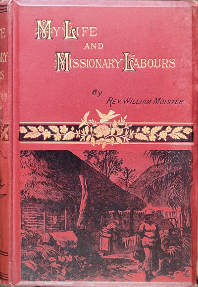 The Story of my Life and Missionary Labours in Europe, Africa, America and the West Indies