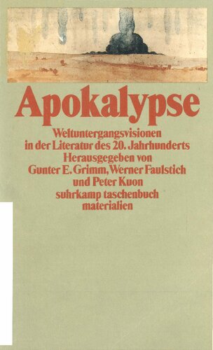 Apokalypse. Weltuntergangsvisionen in der Literatur des 20. Jahrhunderts