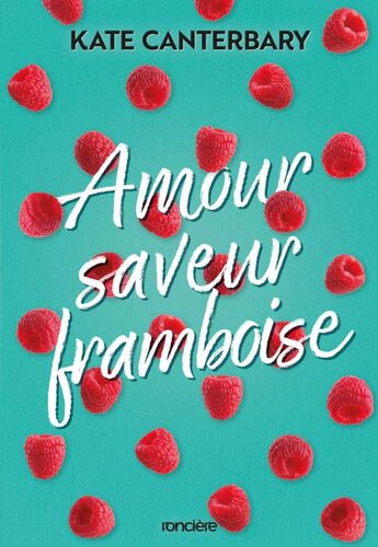 Amour saveur framboise