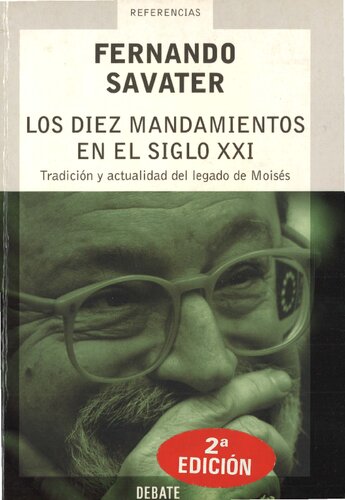 Los diez mandamientos en el siglo XXI. Tradición y actualidad del legado de Moisés