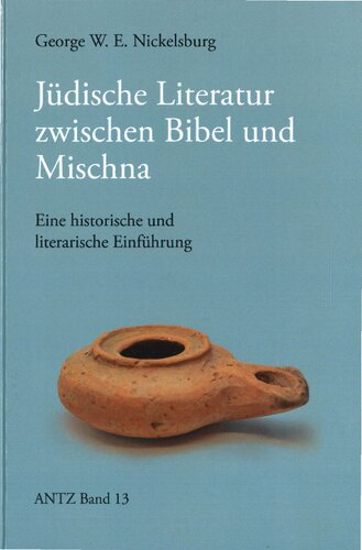 Jüdische Literatur zwischen Bibel und Mischna. Eine historische und literarische Einführung