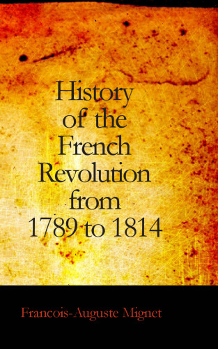 History of the French Revolution from 1789 to 1814