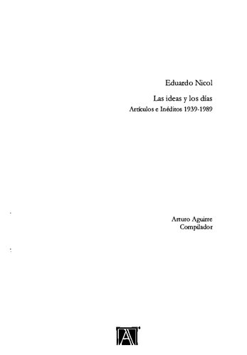 Las ideas y los días. Artículos e inéditos 1939-1989
