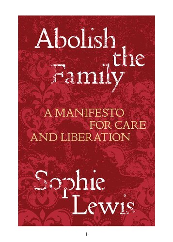 Abolish the Family: A Manifesto for Care and Liberation