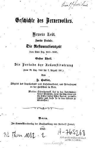 Die Restaurationszeit (von Ende Dez. 1813-1830) / Die Periode der Rekonstituirung (vom 29. Dez. 1813 bis 7. August 1815).