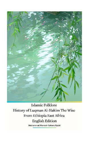 Islamic Folklore History of Luqman Al-Hakim The Wise From Ethiopia East Africa English Edition