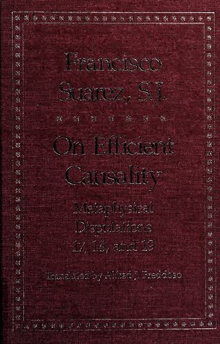 On Efficient Causality: Metaphysical Disputations 17, 18, and 19