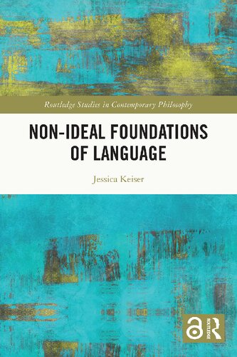 Non-Ideal Foundations of Language