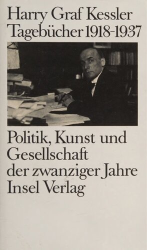 Tagebücher 1918 - 1937 : Politik, Kunst und Gesellschaft der zwanziger Jahre