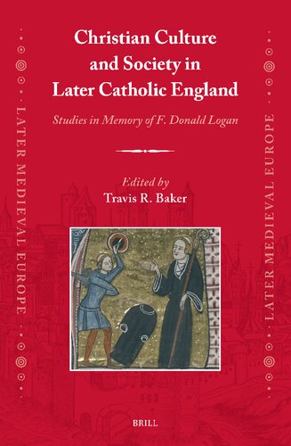 Christian Culture and Society in Later Catholic England: Studies in Memory of F. Donald Logan