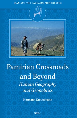 Pamirian Crossroads and Beyond: Human Geography and Geopolitics