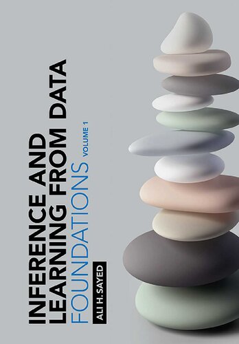 Inference and Learning from Data. Volume I: Foundations