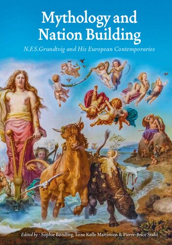 Mythology and Nation Building: N.f.s. Grundtvig and His European Contemporaries