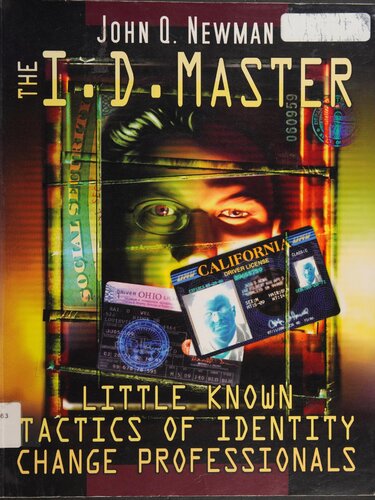 The I.D. Master: Little Known Tactics of Identity Change Professionals