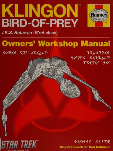 Haynes Klingon Bird-of-Prey: I.K.S. Rotarran (B'rel-class) Owners' Workshop Manual