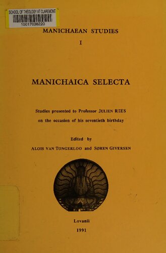Manichaica selecta: studies presented to Professor Julien Ries on the occasion of his seventieth birthday