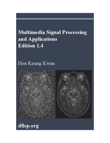 Multimedia Signal Processing and Applications, Edition 1.4