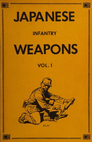 Japanese Infantry Weapons Volume 1