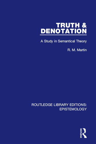 Truth & Denotation: A Study in Semantical Theory