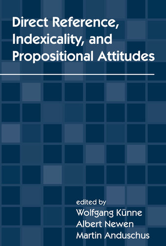 Direct Reference, Indexicality, and Propositional Attitudes