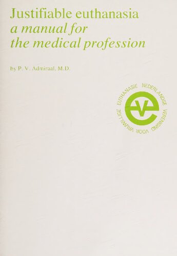 Justifiable euthanasia a manual for the medical profession
