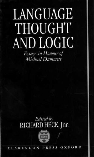 Language, Thought, and Logic: Essays in Honour of Michael Dummett