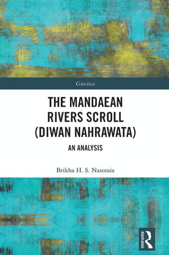 The Mandaean Rivers Scroll (Diwan Nahrawatha): An Analysis
