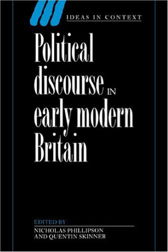 Political Discourse in Early Modern Britain (Ideas in Context)
