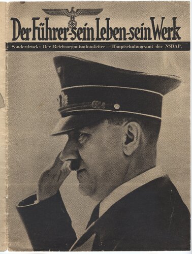 NSDAP Schulungsbrief 1942 Sonderdruck (1) „Der Führer - sein Leben - sein Werk“