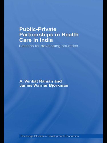 Public-Private Partnerships in Health Care in India: Lessons for developing countries