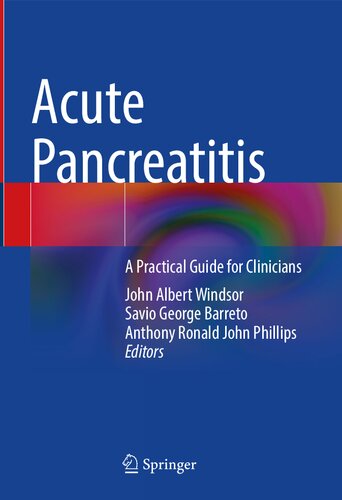 Acute Pancreatitis - A Practical Guide for Clinicians (Sep 7, 2024)_(9819731313)_(Springer).rar