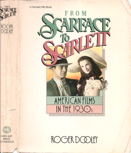 From Scarface to Scarlett: American Films in the 1930s