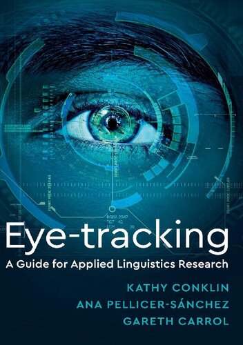 Eye-Tracking: A Guide for Applied Linguistics Research