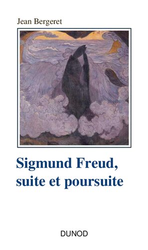 Sigmund Freud, suite et poursuite