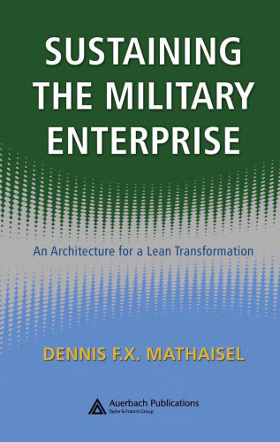 Sustaining the Military Enterprise: An Architecture for a Lean Transformation