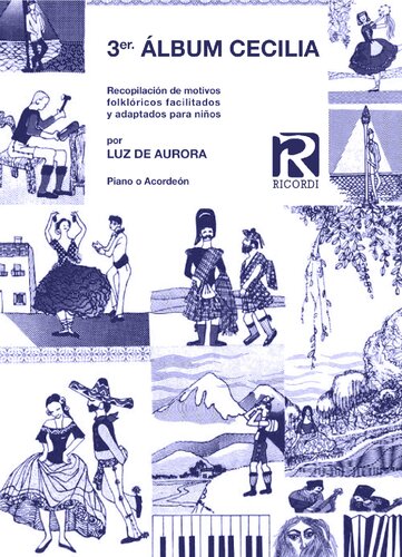 3er. álbum Cecilia - Recopilación de motivos folklóricos facilitados y adaptados para niños - Para piano o acordeón