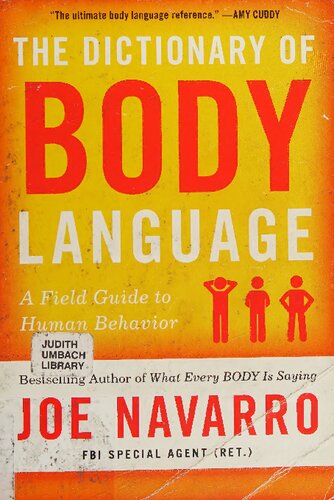 The Dictionary of Body Language: A Field Guide to Human Behavior