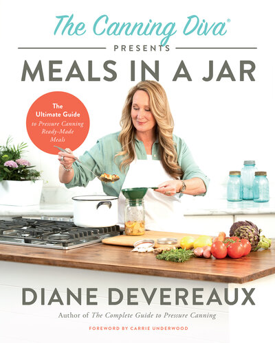The Canning Diva Presents Meals in a Jar
