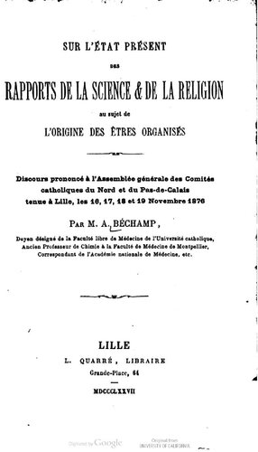 Sur l'état présent des rapports de la science & de la religion au sujet de l'origine des êtres organisés
