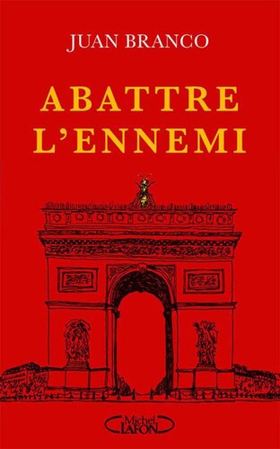 Abattre l'ennemi