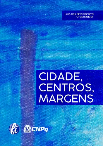 Cidades, centros, margens